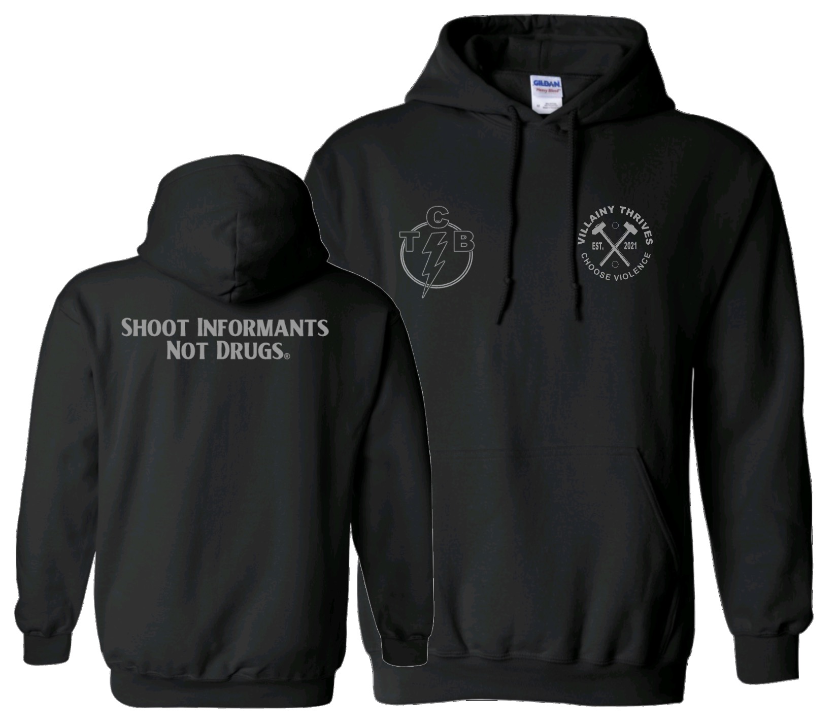 Shoot Informants not drugs